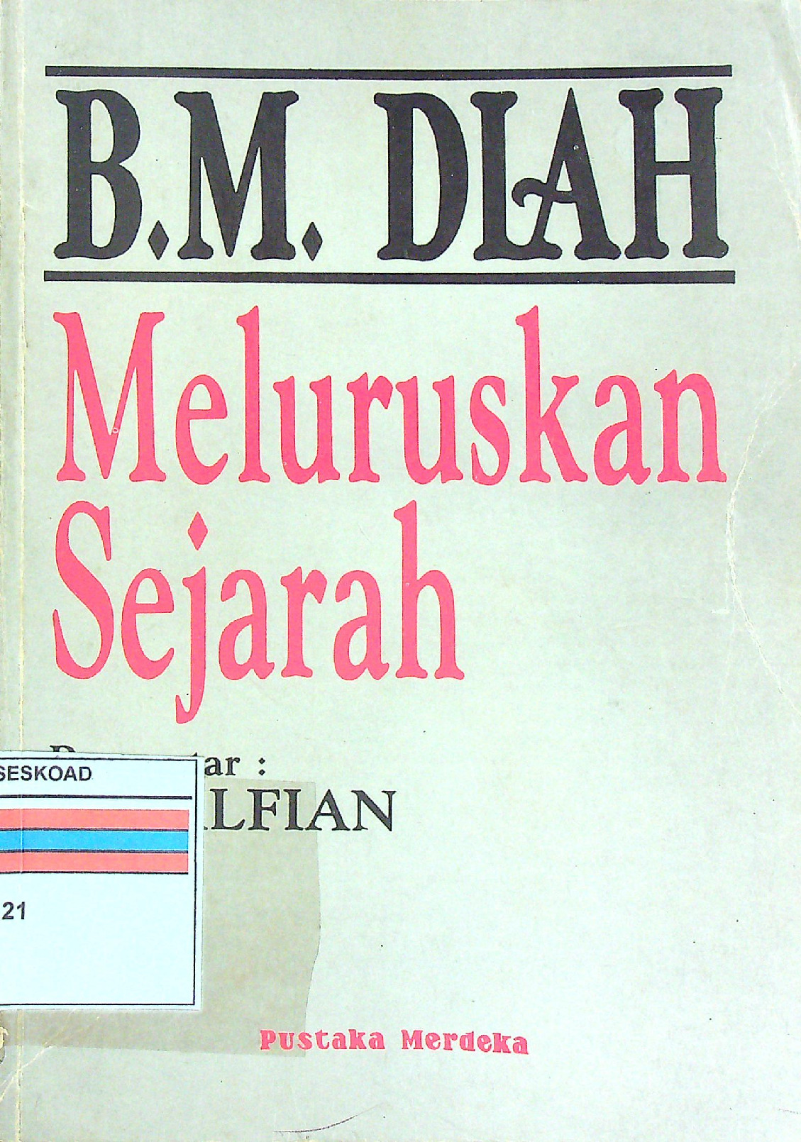 Meluruskan Sejarah